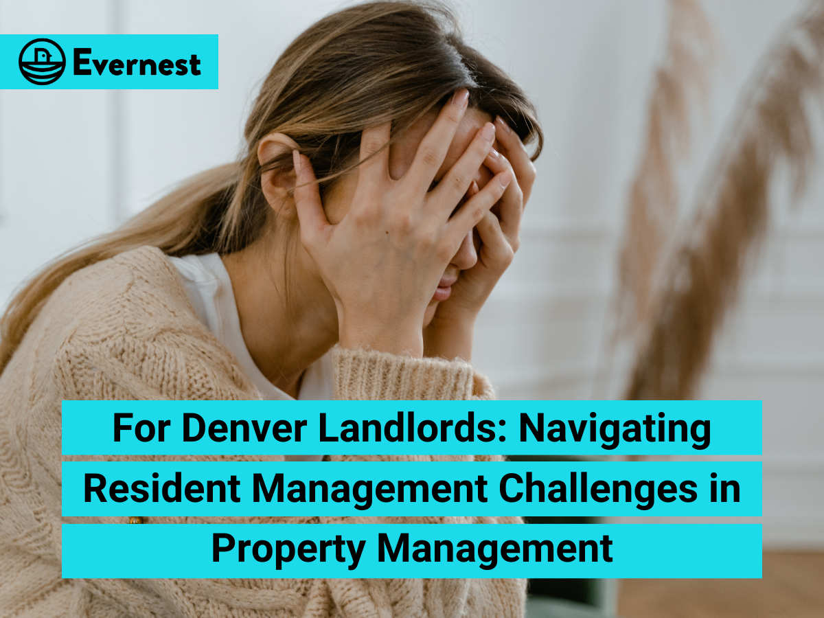 For Denver Landlords: Navigating Resident Management Challenges in Property Management