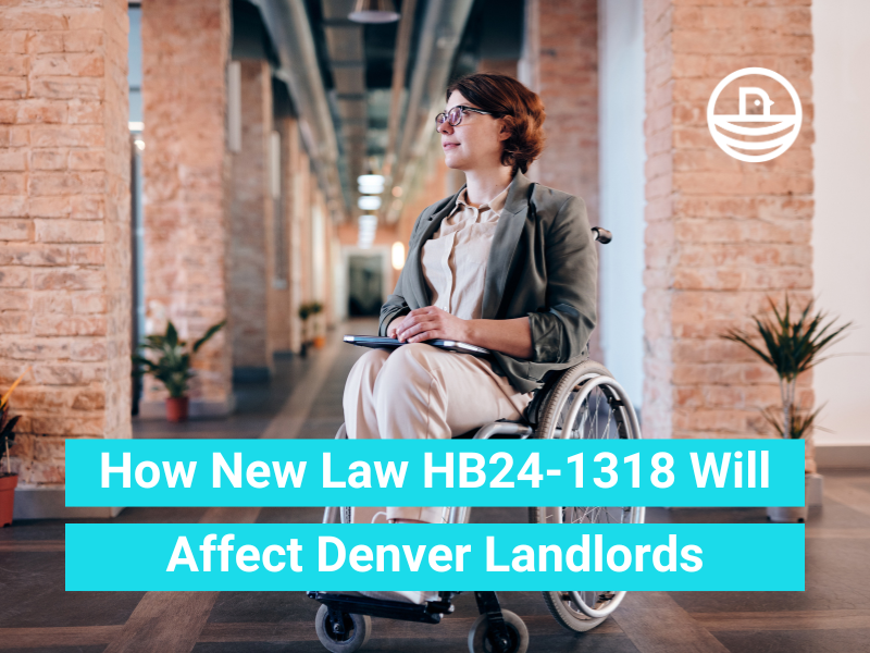 How New Colorado Law HB24-1318 Will Affect Denver Landlords